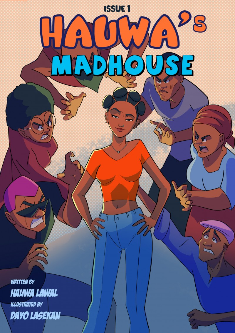 Hauwa's Madhouse Issue 1 — written by Hauwa Lawal, illustrated by Dayo Lasekan